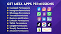 get meta , fb, ig, wa , tiktok app permissions and approvals