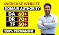 increase ahrefs dr 70 moz da 50 trust flow 40 plus quickly
