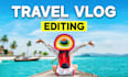 expert travel adventure and vlog video editing