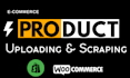 do bulk shopify product upload, listing, import and scrape woocommerce website