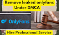 remove your leaked onlyfans content under dmca