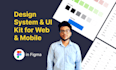 create design system, UI kit, and user flow for web and mobile in figma