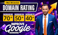 increase domain rating 70 trust flow 40 moz da 50 plus