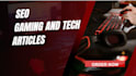 write esports, tech and games articles in 24h