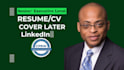 write your senior executive CV, resume, cover letter and optimize your linkedin