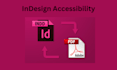 make your indesign accessible PDF