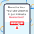 help monetize your youtube in just 4 weeks