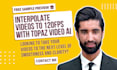 interpolate, convert and increase video frame rate to 60fps, 90fps or 120fps