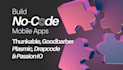 thunkable goodbarber plasmic bubbleio passion io bubble developer adalo ios app
