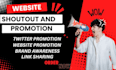 do shoutout promotion, share website, links to active twitter,fb, youtube user