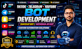 develop tiktok bot telegram bot, snapchat bot, youtube bot, instagram api bot