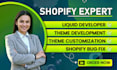 be your shopify liquid developer and shopify custom coding developer