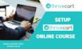 setup your thrivecart online course