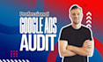 audit your google ads campaigns and account