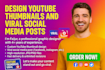design youtube thumbnails and viral social media posts