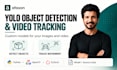 build yolo object detection and tracking for images and video