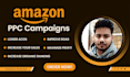 manage amazon PPC campaigns and improve acos, sales and ranking