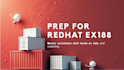 prep you for red hat containers exam ex188