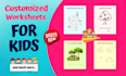 create customized and engaging worksheets for kids