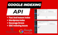 do fast instant google indexing api for wordpress fix gsc coverage errors