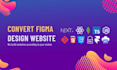convert figma design using nextjs tailwind CSS and framer
