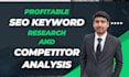 do profitable SEO keyword research and competitor analysis