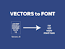convert vector design file to ttf font