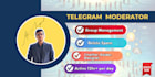 be your telegram moderator or community manager