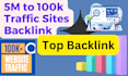 do 5m to 100k traffic sites backlink for your website quick rank