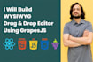 build wysiwyg drag and drop editor using grapesjs