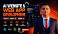 do ai website development ,ai chatbot, ai software as full stack web developer