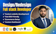 do custom website development as a professional full stack developer