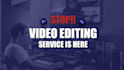 make your videos stand out with professional editing