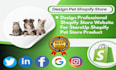 build most sccessful shopify store pet, dog and cat shopify dropshipping website