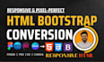 do pixel perfect HTML conversion, figma to html, psd to html