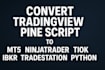 convert tradingview pine script mt5 ninjatrader thinkorswim ibkr tradestation py