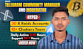 be your telegram moderator for crypto group with 15 chatters, admin, manager