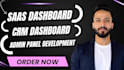create professional saas dashboard, admin panel and CRM UI design