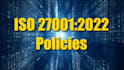 provide iso 27001 compliant policies