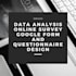 do data analysis, online survey, google form, and questionnaire designing