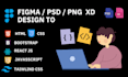 convert figma to HTML psd to html figma to react, tailwind CSS