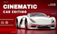 do cinematic car video editing with trendy effect