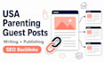write and publish USA parenting blog guest post with SEO backlinks