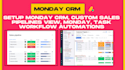 setup monday CRM, custom sales pipelines view, monday, task workflow automations