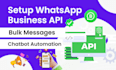 setup whatsapp business API for bulk whatsapp messages marketing chat automation