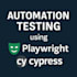 automate your test cases using cypress, playwright,selenium