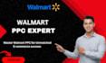 do walmart listings creation, listing SEO, and manage PPC campaigns