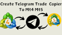 create telegram trade  copier to mt4 mt5