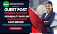 do quality guest post,niche edite,blogger outreach, high da premium seo backlink