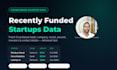 provide recently funded startups data from crunchbase